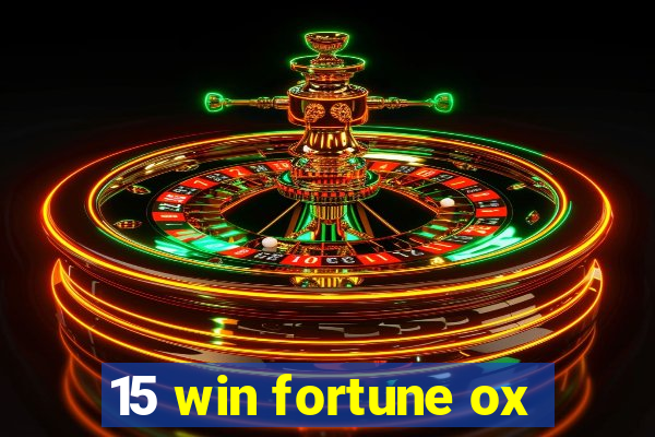 15 win fortune ox